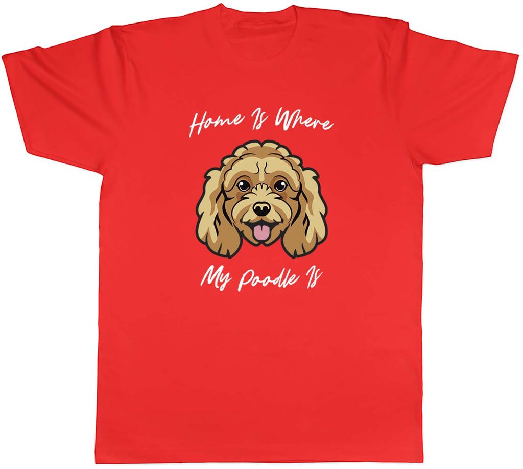 Dog Lover Unisexs TShirt Home is where my Poodle is Tee Gift