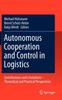 Книга Autonomous Cooperation and Control In Logistics : Contributions and Limitations - Theoretical and Practical Perspectives