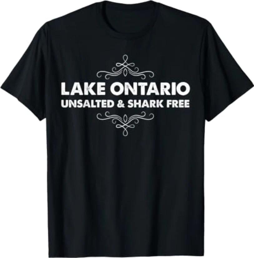 Lake Ontario - Unsalted Shark Free - Ontario Lake T-Shirt