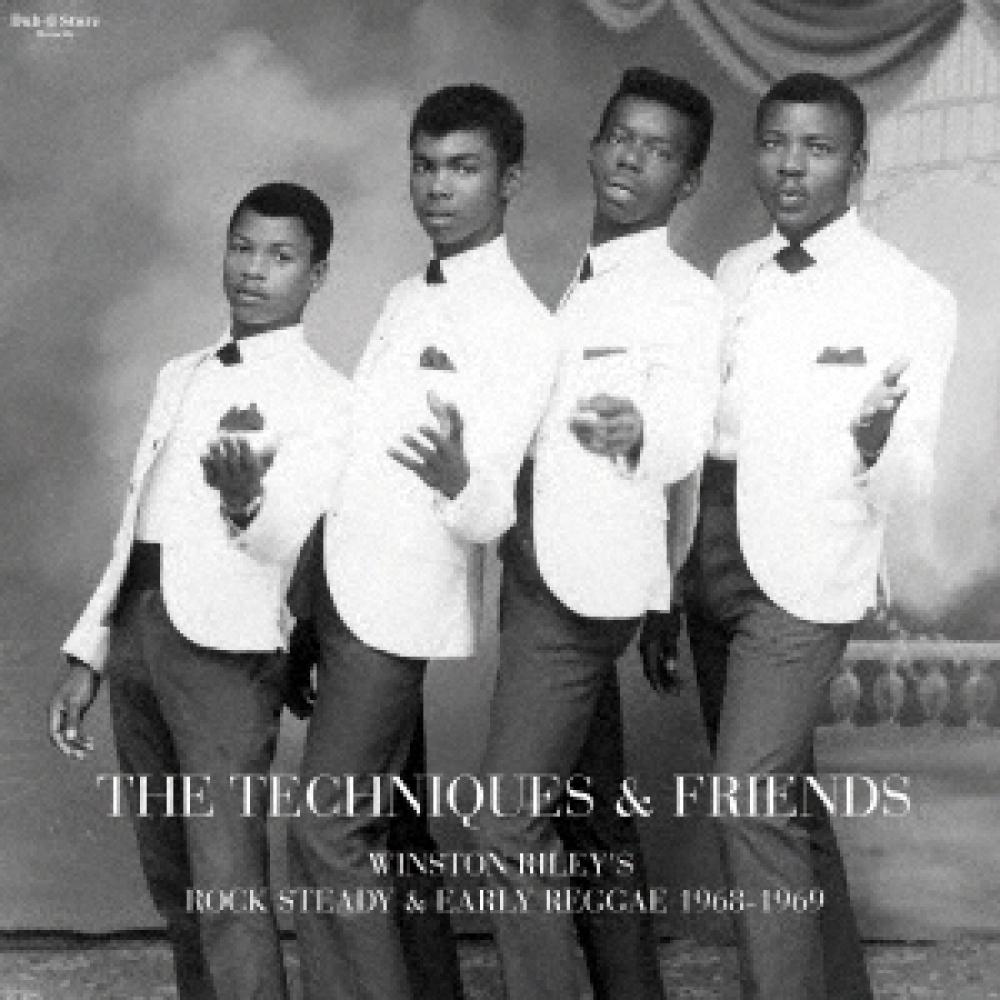 The TechniqueS FriendS WinSton Riley S Rock Steady Early Reggae 1968 1969