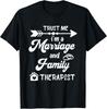 Family Therapist Trust Me I'm Marriage Family Therapy Gift Unisex T-Shirt
