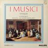 Виниловая пластинка I MUSICI  АНТОНИО ВИВАЛЬДИ  4 Концерта  Соната Al Santo Sepol 835387AY Philips Нидерланды Классика Б/у