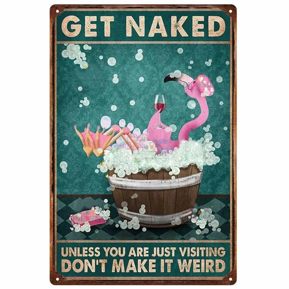 Vintage Metal Tin Signs Wall Decor Get Naked Unless You Are Just Visiting Don't Make It Weird Retro Tin Sign Posters