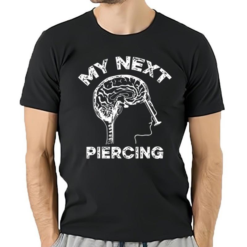 Camiseta con estampado My Next Piercing para hombre y mujer camisa divertida de manga corta d
