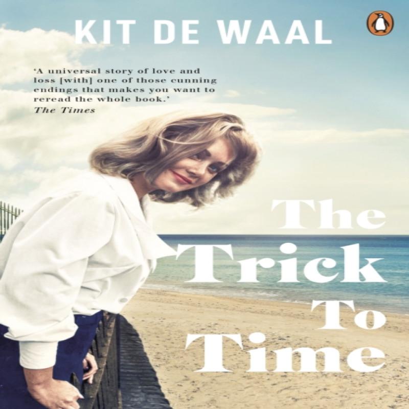 The Trick To Time by Kit De Waal Paperback Book 9780241973417
