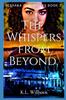 Книга The Whispers From Beyond : Slexaka Chronicles Book 2