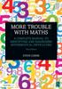 The More Trouble with Maths : A Complete Manual To Identifying and Diagnosing Mathematical Difficulties Book