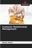 The Customer Relationship Management Book