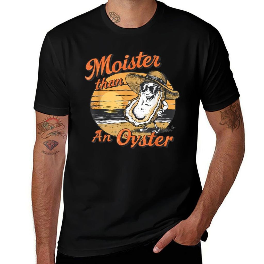 Moister Than An Oyster Shucking Funny Shellfish Shucker Tshirt Casual Trendy Streetwear Tee Shirt Tshirt