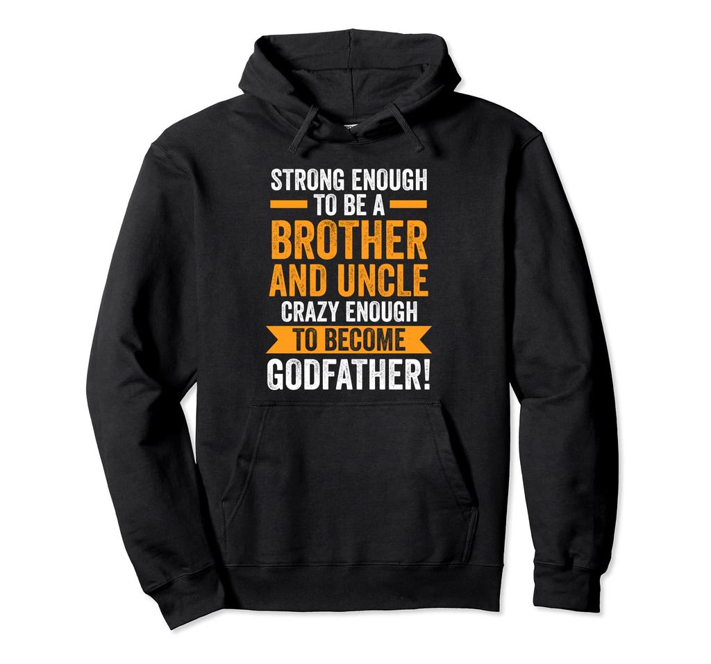 Brother Uncle Godfather Godfather Hoodie