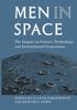 The Men In Space : The Impact On Science, Technology, and International Cooperation Book