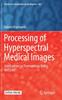 Книга Processing of Hyperspectral Medical Images : Applications In Dermatology Using Matlab (R) : 682