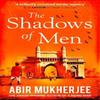 The Shadows of Men by Abir Mukherjee Paperback Book 9781784708542