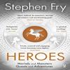 Heroes by Stephen Fry Paperback Book 9781405940368