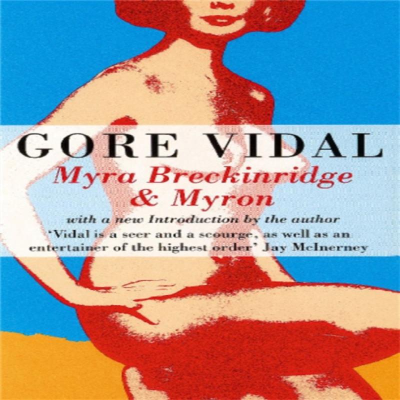 Myra Breckinridge And Myron by Gore Vidal Paperback Book 9780349103655