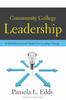 The Community College Leadership : A Multidimensional Model for Leading Change Book