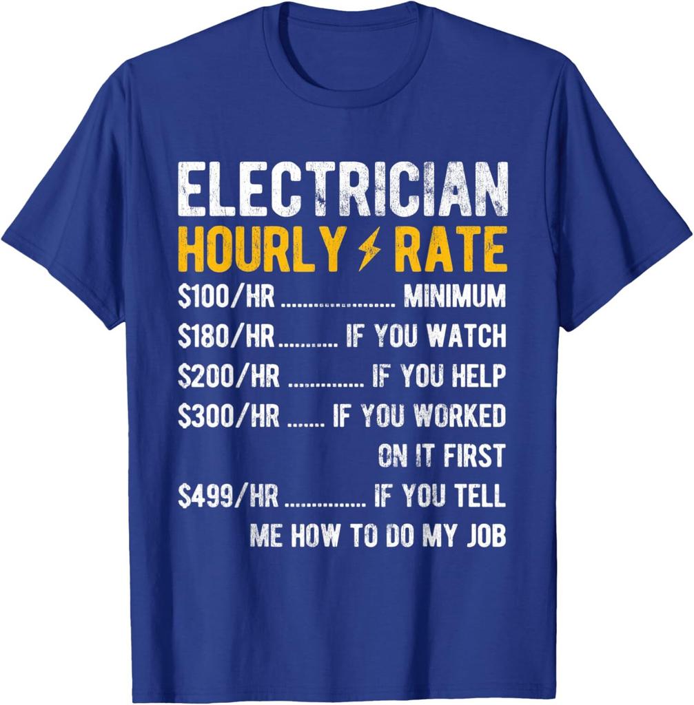 Hourly Rate Electricity Electrician Funny Electrician Unisex T-Shirt