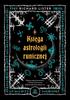The Book of Runic Astrology. Discover Your...