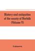 Книга History And Antiquities Of The County Of Norfolk Volume V by UNKNOWN - Paperback