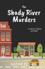 Книга The Shady River Murders