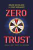 Книга Zero Trust : I Really Don't Trust You Anymore