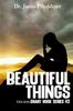 The Beautiful Things : The Son: The Grant Book Series, #2 Book