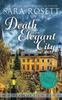 Книга Death In An Elegant City 4 Murder On Location by Sara Rosett - Hardback