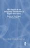 Книга The Impact of the Integrated Practitioner In Higher Education : Studies In Third Space Professionalism