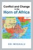 Книга Conflict and Change In the Horn of Africa
