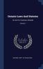 Книга Ontario Laws And Statutes : An Act For Common Schools; Volume 1