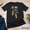 Hashtag Be Her Peace Quotes Inner Peace Meme T-Shirt Unisex T-shirt