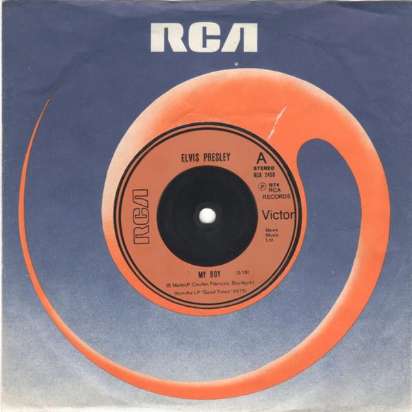 7-дюймовая пластинка ELVIS PRESLEY My Boy RCA2458 RCA Victor 1974 Великобритания Рок Б/у