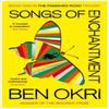 Songs of Enchantment by Ben Okri Paperback Book 9780099218715