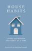 Книга House Habits : Living On Mission One Habit At a Time