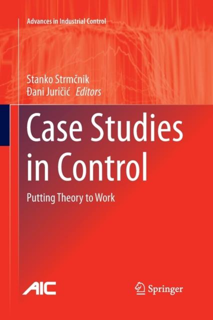 The Case Studies In Control : Putting Theory To Work Book