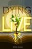 Книга Dying To Live
