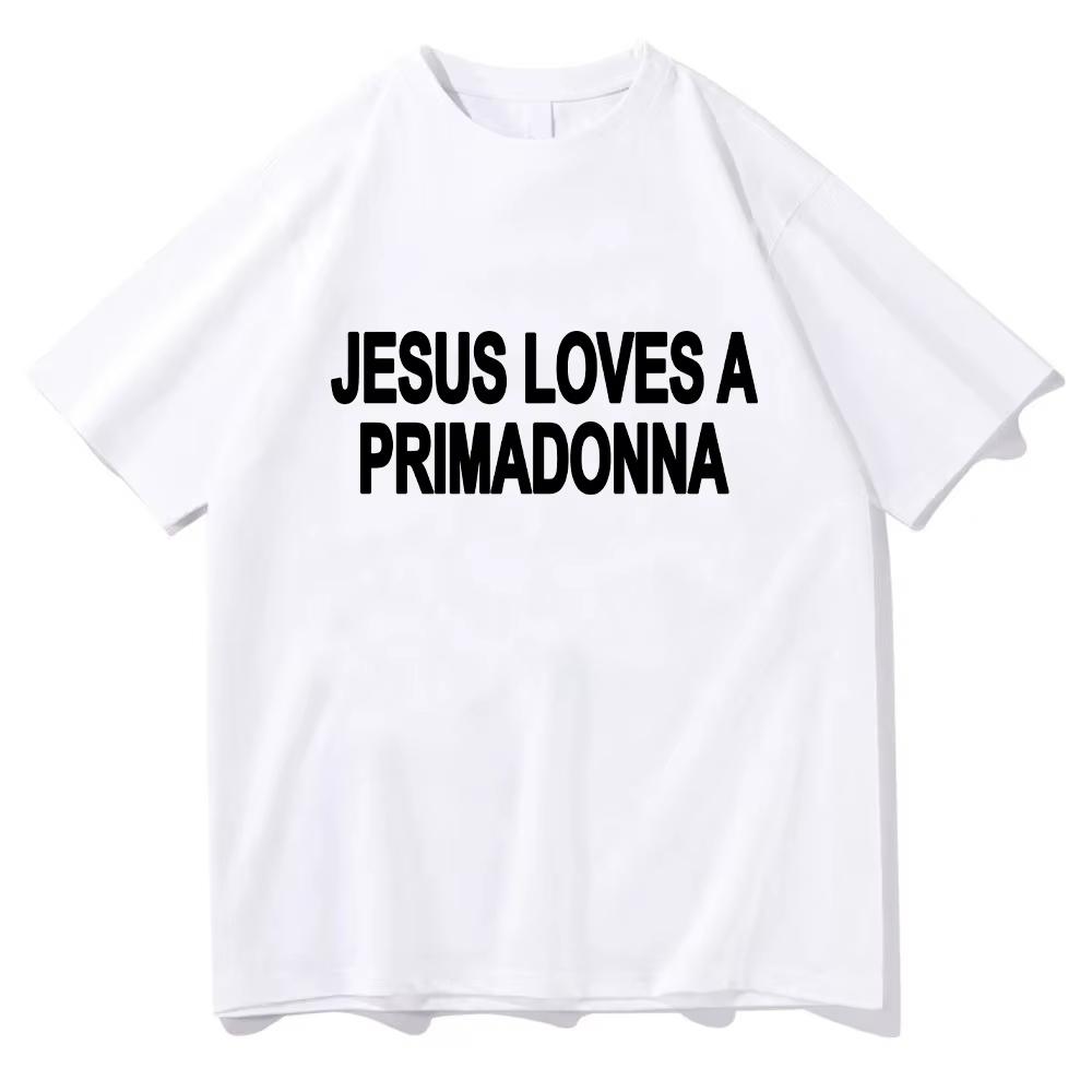 Jesus Loves A Primadonna Tee Nessa Barrett Pure Cotton TShirts Unisex Unisex Round Neck Short Sleeve Clothes Gift For Fans Clothing