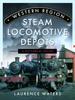Книга Western Region Steam Locomotive Depots : A Pictorial Study