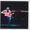 CD JOSE ANTONIO RODRIGUEZ - Cordoba...en El Tiempo 0602517317628 UNIVERSAL 2008 EU World Music Used