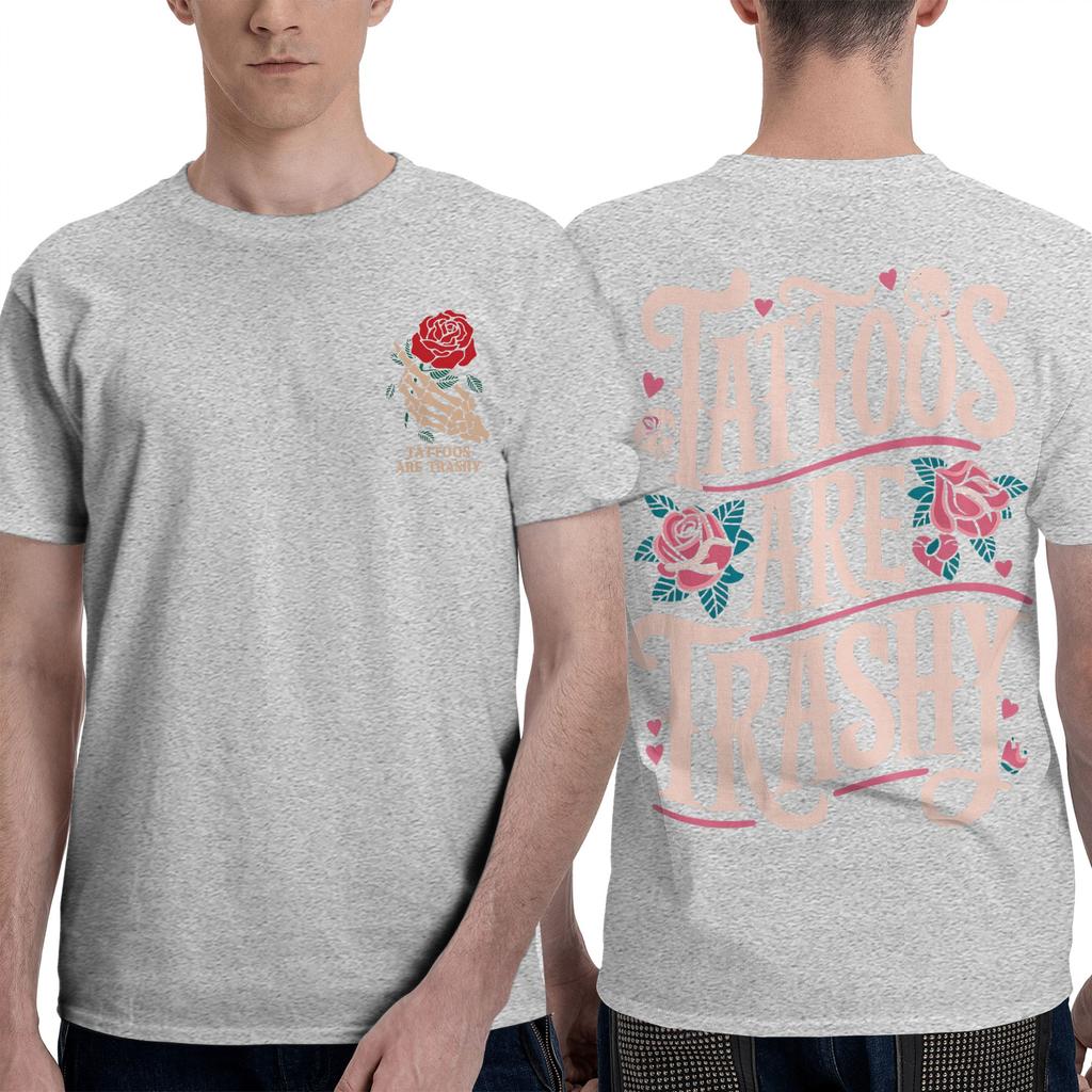 Unisex Tshirt Tattoos Are Trashy Tshirts Leisure Summer Tee Shirt Streetwear Printed Pure Cotton Tops Gift Idea