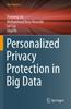 The Personalized Privacy Protection In Big Data Book