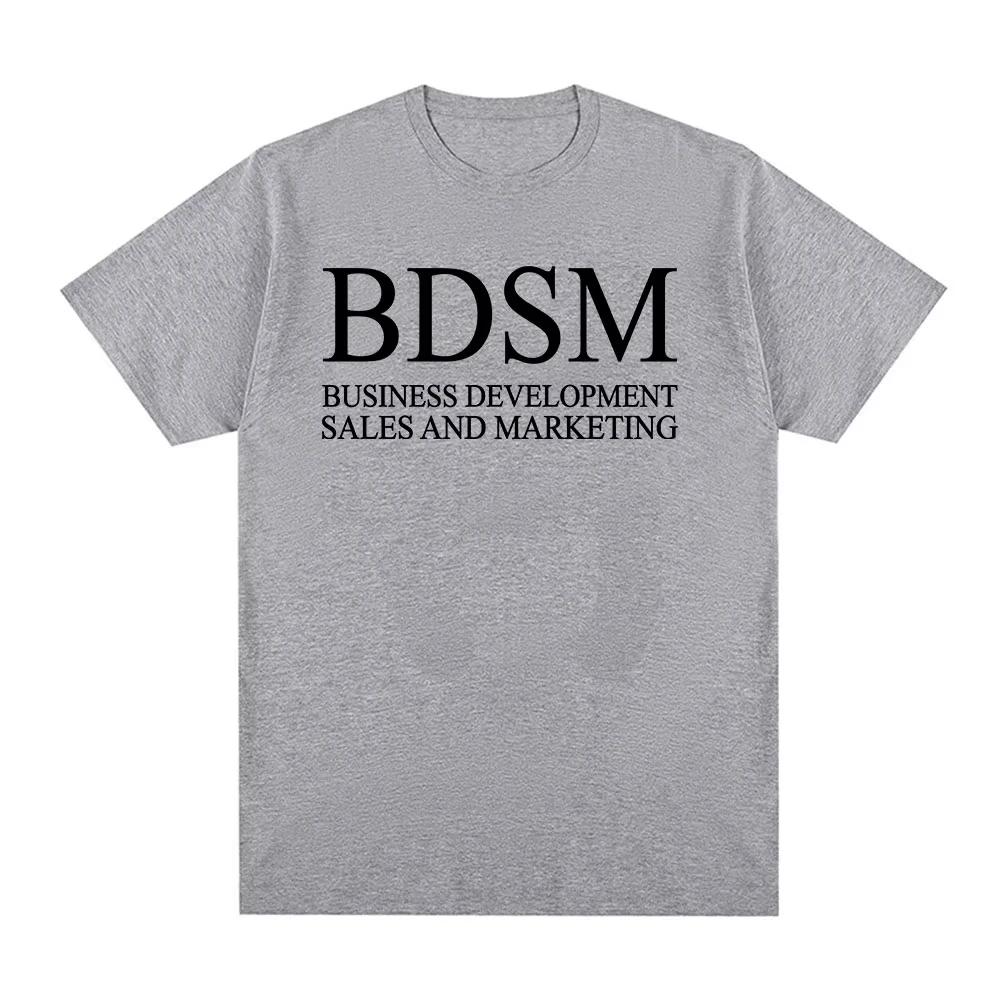 BDSM Business DevelopUnisext Sales and Marketing T Shirt Unisex Women Fashion Harajuku Unisex Tshirt High Quality Cotton Casual T Shirt