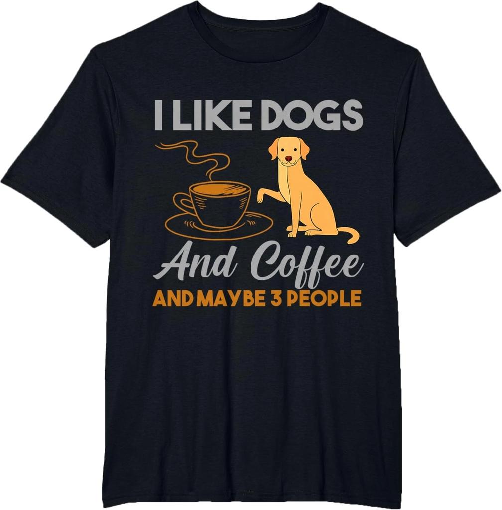 I Like Dogs And Coffee And Maybe 3 People T- Shirt