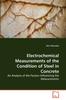 Книга Electrochemical Measurements of the Condition of Steel In Concrete