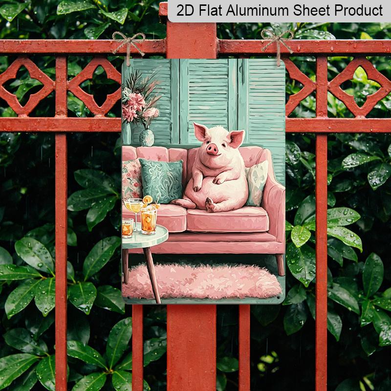 2D Flat, Cute Pig Relaxing on Couch Aluminum Sign - Retro Funny Animal Wall Decor Living Room, Man Cave, Bar Decor, Game Room, Funny Home Decor, Pig