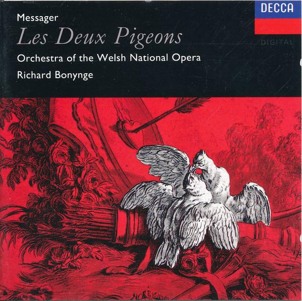 CD MESSAGER, BONYNGE; НАЦИОНАЛЬНАЯ ОПЕРА УЭЛЬСА - Два голубя 4337002 Decca 1993 Европа Классика Б/у
