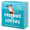Friends To Lovers by Sally Blakely Paperback Book 9781335014245