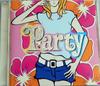 CD РАЗНЫЕ - Party UICY4113PROMO Universal 2003 Япония Поп Б/У