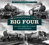 Книга Remembering the Big Four : The LMS, LNER, SR and GWR In Photographs