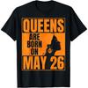 Королевы рождаются 26 мая Принт на день рождения Футболка Королева 26 мая День рождения